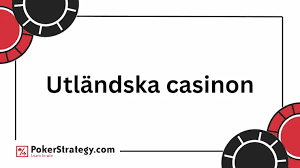 Bästa Utländska Casino – En Djupgående Guide till Ditt Spelande