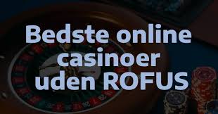 Bet Uden om Rufus - En Guide til At Spille Uden Dansk Licens Bet Uden om Rufus - En Guide til At Spille Uden Dansk Licens