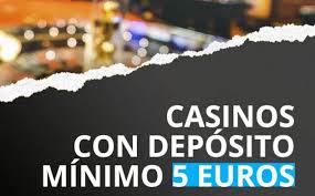 Casino con Deposito di 5 Euro Gioca Senza Stress