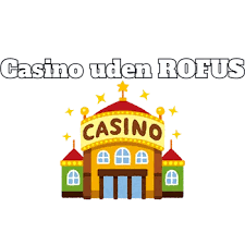 Spil på Casino uden ROFUS - Oplev Friheden ved Online Spil